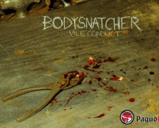 Bodysnatcher готовятся к презентации своего нового альбома «Vile Conduct»
